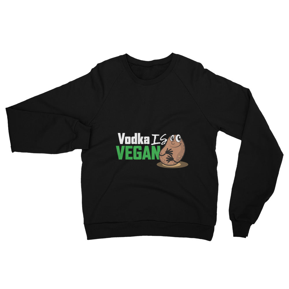 Women's Vodka is Vegan Sweatshirt - The Jack of All Trends
