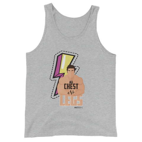 All Chest No Legs Men's Tank Top - The Jack of All Trends