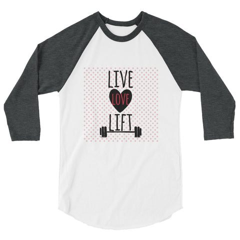 Live, Love, Lift Raglan Shirt Women's - The Jack of All Trends