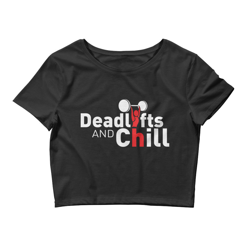 Deadlifts & Chill Women’s Crop Tee - The Jack of All Trends