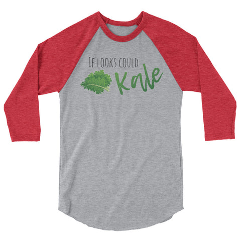 If Looks Could Kale Women's Raglan Shirt - The Jack of All Trends