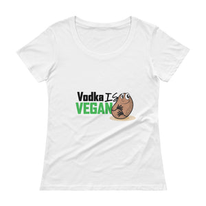 Women's Vodka Is Vegan Scoopneck T-Shirt - The Jack of All Trends