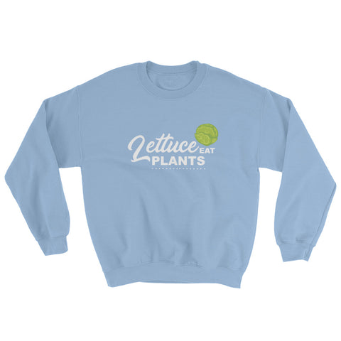 Lettuce Eat Plants Men's Sweatshirt - The Jack of All Trends