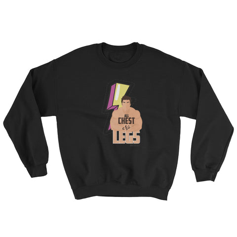 All Chest No Legs Men's Sweatshirt - The Jack of All Trends
